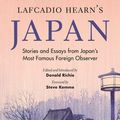 Cover Art for 9781462900107, Lafcadio Hearn's Japan by Lafcadio Hearn, Donald Richie
