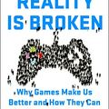 Cover Art for 8580001067599, Reality Is Broken by Jane McGonigal