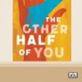 Cover Art for 9780369367280, The Other Half of You by Michael Mohammed Ahmad