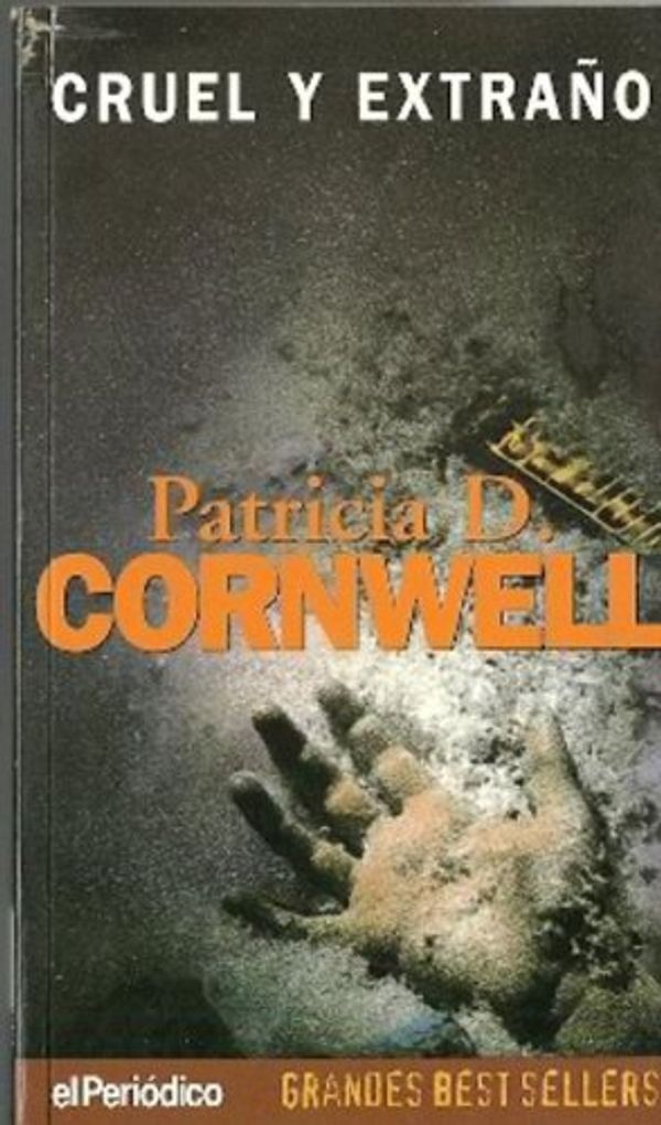 Cover Art for 9788440650474, Cruel y extraño by Patricia Cornwell