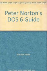 Cover Art for 9781566860451, Peter Norton's DOS 6 Guide by Peter Norton