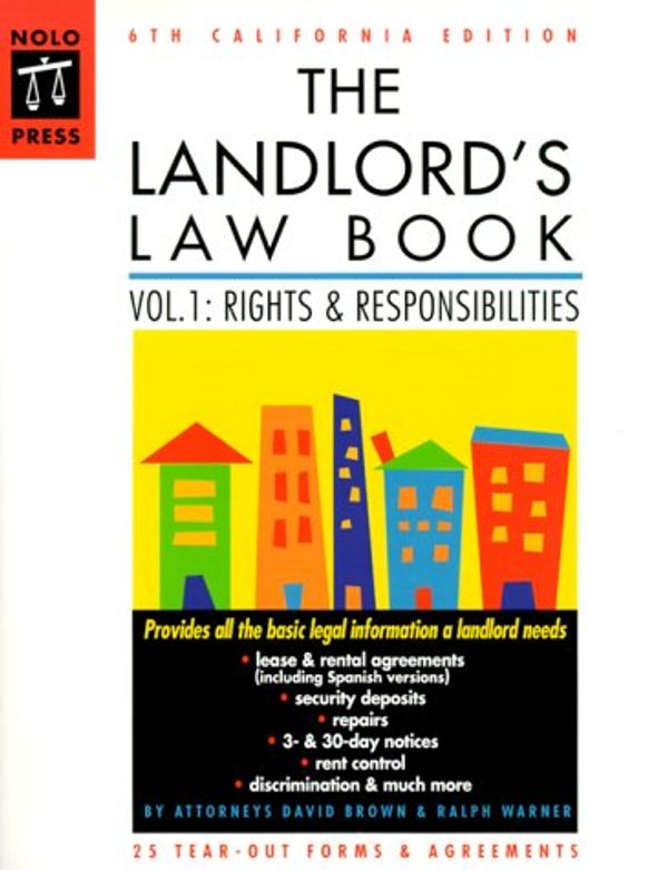 Cover Art for 0093371374436, The Landlord's Law Book: California Edition (6th ed) by David Brown; David Wayne Brown; Ralph Warner; Ralph E. Warner; Marcia Stewart; Mary Randolph; Janet Portman