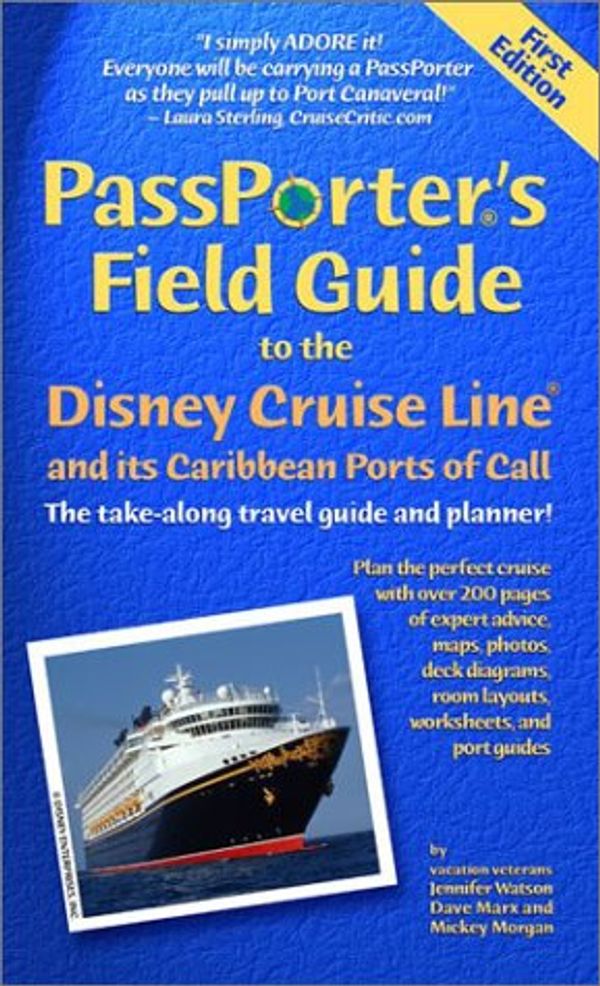Cover Art for 9781587710063, Passporter's Field Guide to the Disney Cruise Line and Its Caribbean Ports of Call by Jennifer Watson