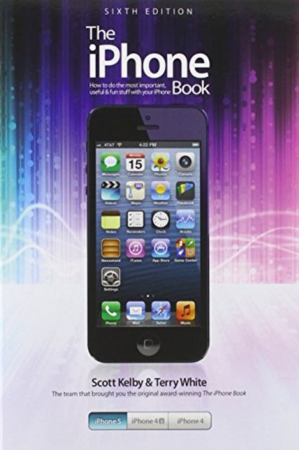 Cover Art for 9780321908568, The iPhone Book by Scott Kelby