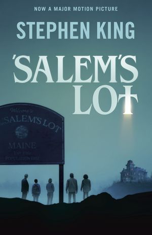 Cover Art for 9780593470190, 'Salem's Lot (Movie Tie-in) by Stephen King