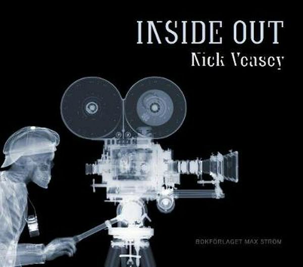 Cover Art for 9789171264268, Nick Veasey: Inside Out by Nick Veasey