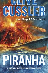 Cover Art for 9780425280188, Piranha by Clive Cussler, Boyd Morrison