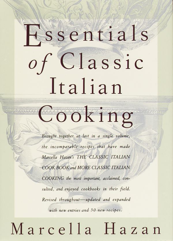Cover Art for 9780394584041, Essentials of Classic Italian Cooking by Marcella Hazan