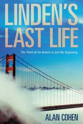 Cover Art for 9781401924157, Linden's Last Life: The Point of No Return is Just the Beginning by Alan Cohen