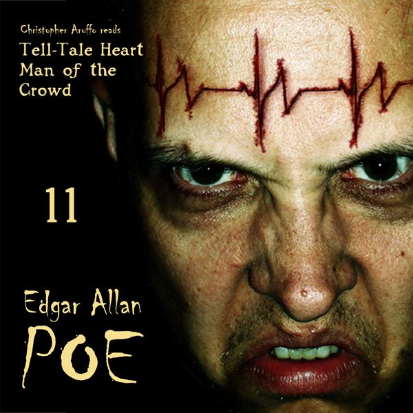 Cover Art for B00DNGGVDS, Edgar Allan Poe Audiobook, Collection 11: The Tell-Tale Heart/Man of the Crowd (Unabridged) by Unknown