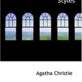 Cover Art for 9780554353807, The Mysterious Affair at Styles by Agatha Christie