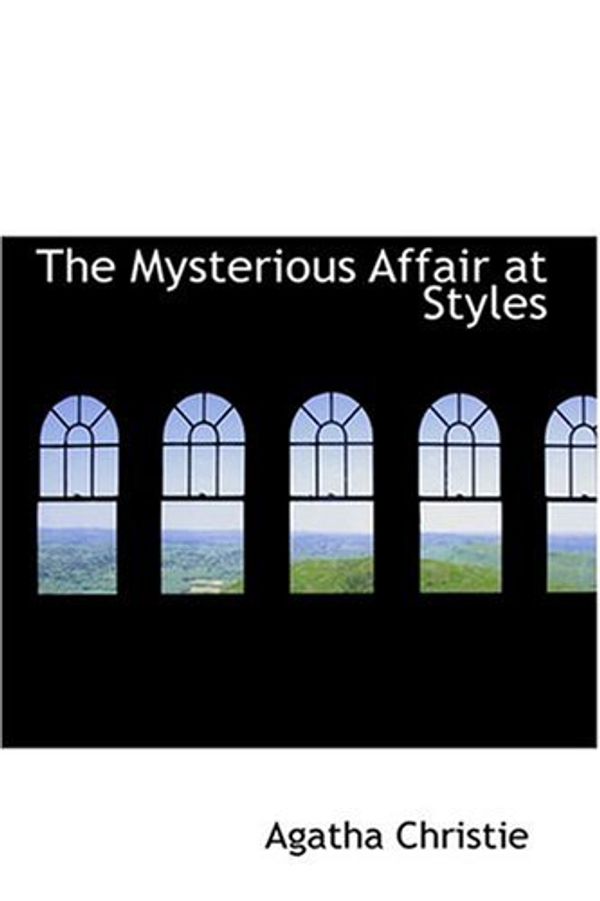 Cover Art for 9780554353807, The Mysterious Affair at Styles by Agatha Christie