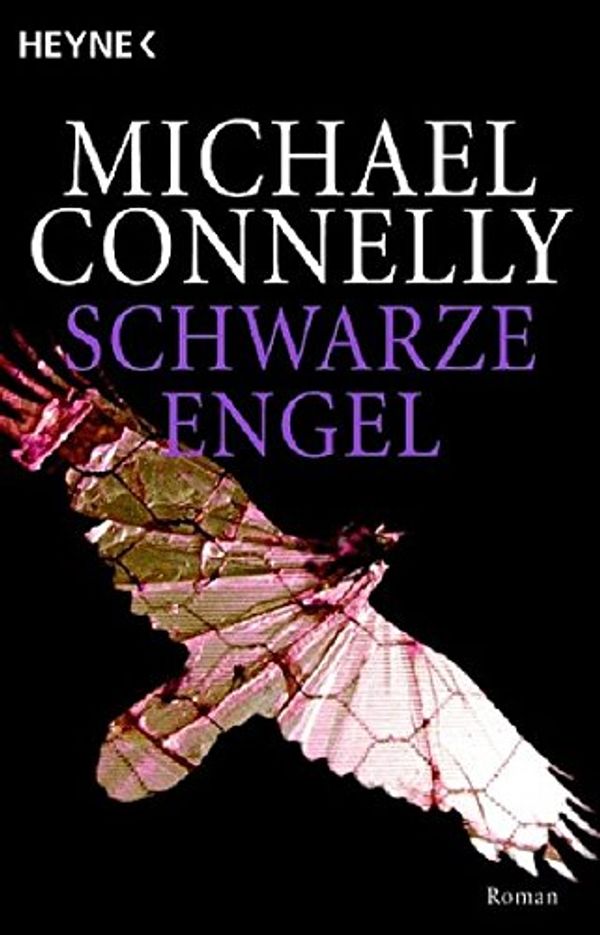 Cover Art for 9783453431843, Schwarze Engel: Roman by Michael Connelly