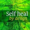 Cover Art for 9781945174865, Self Heal By Design by Barbara O'Neill