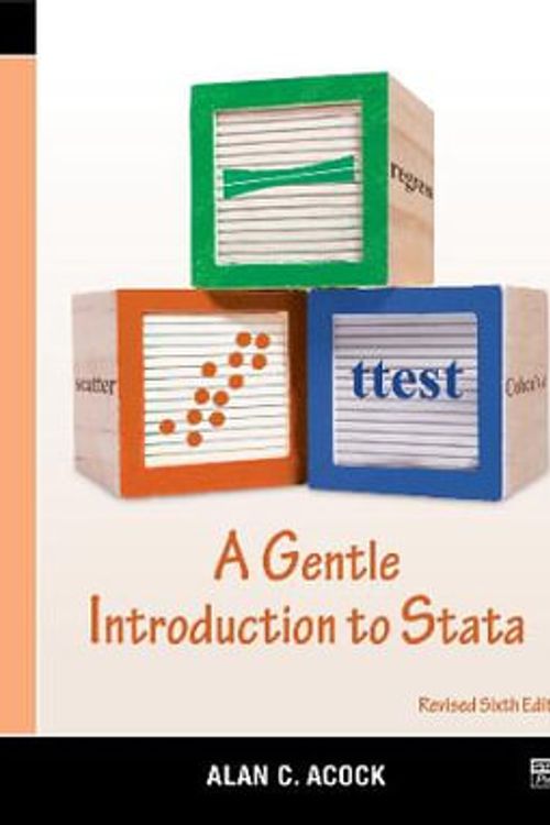 Cover Art for 9781597183673, A Gentle Introduction to Stata, Revised Sixth Edition by Acock, Alan C.