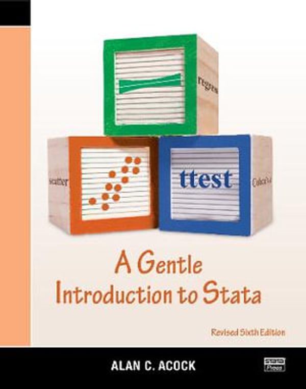 Cover Art for 9781597183673, A Gentle Introduction to Stata, Revised Sixth Edition by Acock, Alan C.