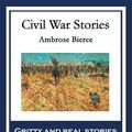 Cover Art for 9781633849952, Civil War Stories by Ambrose Bierce