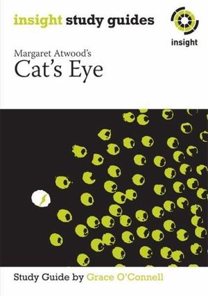 Cover Art for 9781921411922, Margaret Atwood’s Cat’s Eye by OConnel, Grace and Dewis, G M