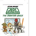 Cover Art for 9789351039112, Star Wars: Jedi Academy, The Phantom Bully (Book 3) by JEFFREY BROWN