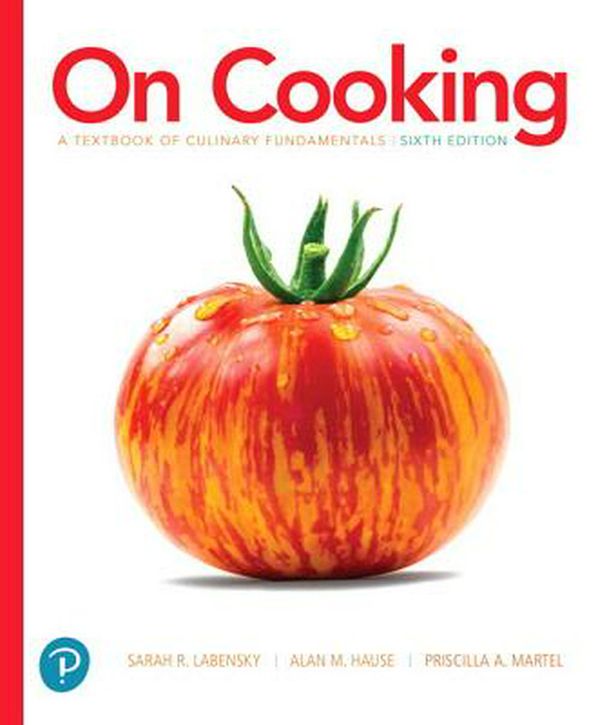 Cover Art for 9780134441900, On Cooking by Sarah Labensky, Alan Hause, Priscilla Martel