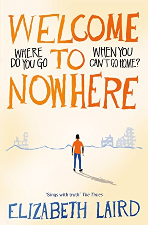 Cover Art for B01IDAMBQO, Welcome to Nowhere by Elizabeth Laird