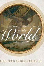 Cover Art for 9780198752912, The Oxford Illustrated History of the World by Felipe Fernandez-Armesto