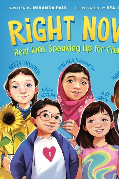 Cover Art for 9780358137320, Right Now!: Real Kids Speaking Up for Change by Miranda Paul