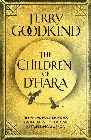 Cover Art for 9781789541359, The Children of D'Hara by Terry Goodkind