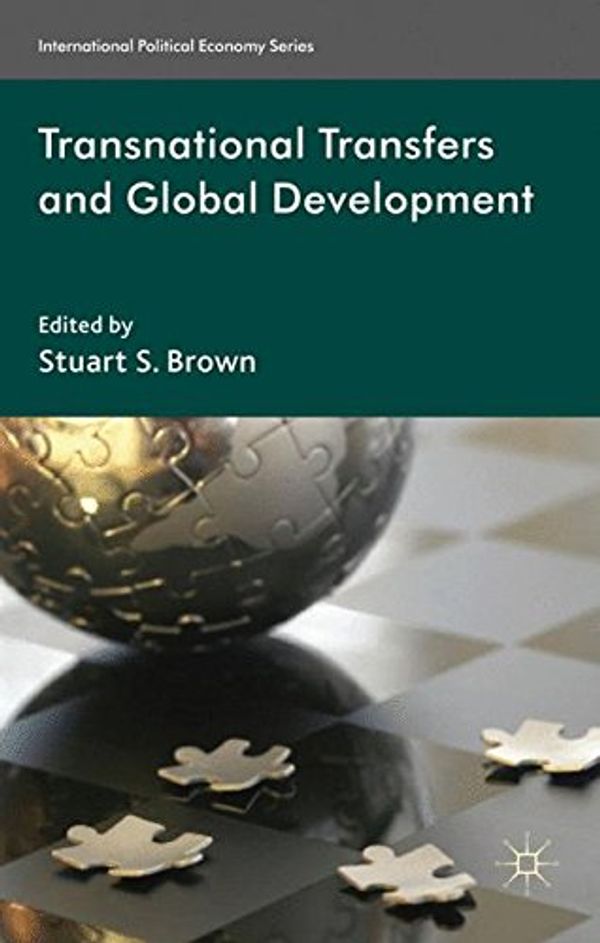 Cover Art for 9780230284401, Transnational Transfers and Global Development by S. Brown