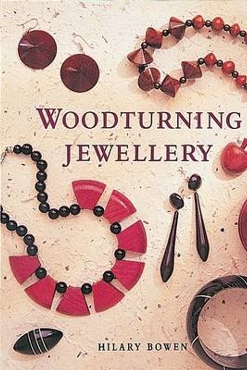 Cover Art for 9780946819836, Woodturning Jewellery by Hilary Bowen