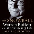 Cover Art for 9780553805093, The Snowball by Alice Schroeder