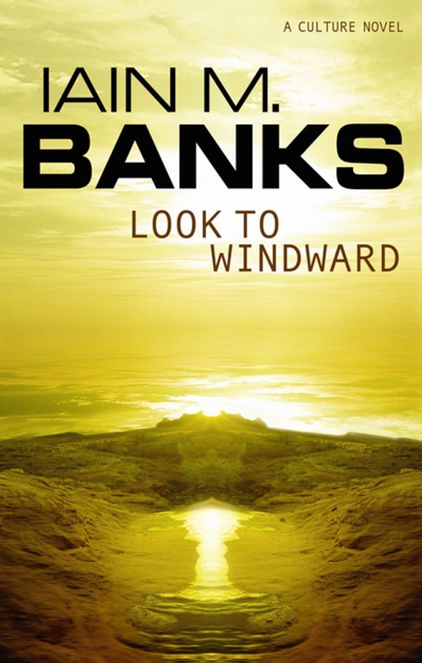 Cover Art for 9780748110032, Look To Windward by Iain M. Banks