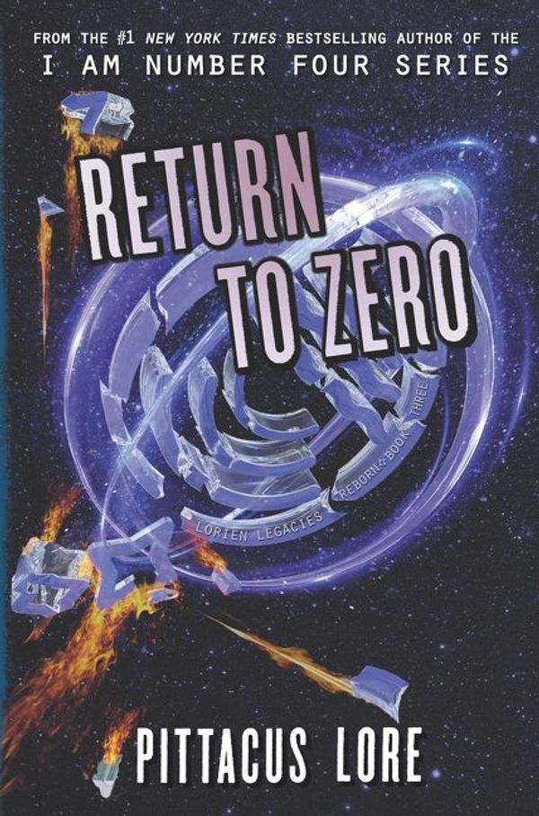 Cover Art for 9780062493842, Return to Zero by Pittacus Lore