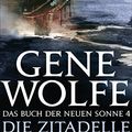 Cover Art for B00SD5HVC4, Die Zitadelle des Autarchen: Das Buch der Neuen Sonne, Band 4 - Roman (Das Buch der Neuen Sonne-Reihe) (German Edition) by Gene Wolfe