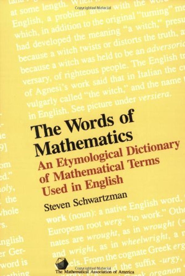 Cover Art for 9780883855119, The Words of Mathematics by Steven Schwartzman