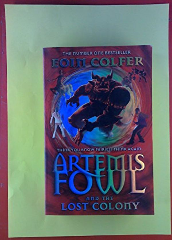 Cover Art for 9780140924312, Artemis Fowl and the Lost Colony Stockpack (3 Free Copies) by Eoin Colfer