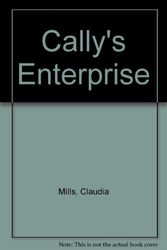 Cover Art for 9780027671001, Cally's Enterprise by Claudia Mills