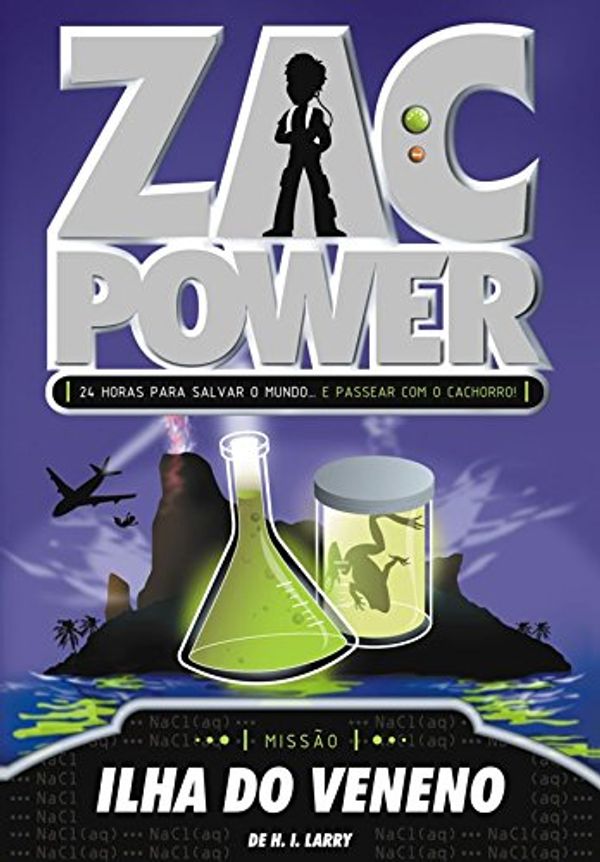 Cover Art for 9788576762454, Zac Power 1 - Ilha Do Veneno by H. I. Larry