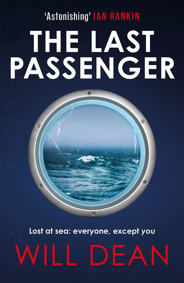 Cover Art for 9781529382839, The Last Passenger: The nerve-shredding new thriller from the master of tension, for fans of Lisa Jewell and Gillian McAllister by Will Dean