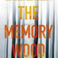 Cover Art for 9781787631847, The Memory Wood by Sam Lloyd