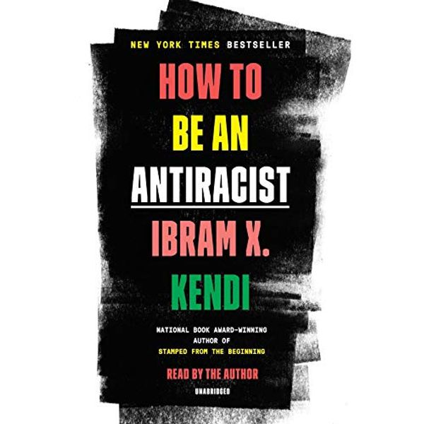 Cover Art for B07TT85KLQ, How to Be an Antiracist by Ibram X. Kendi