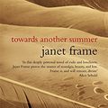 Cover Art for 9781844085101, Towards Another Summer by Janet Frame