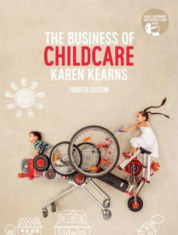 Cover Art for 9780170376662, The Business of Child Care with Student Resource Access 12 Months by Karen Kearns