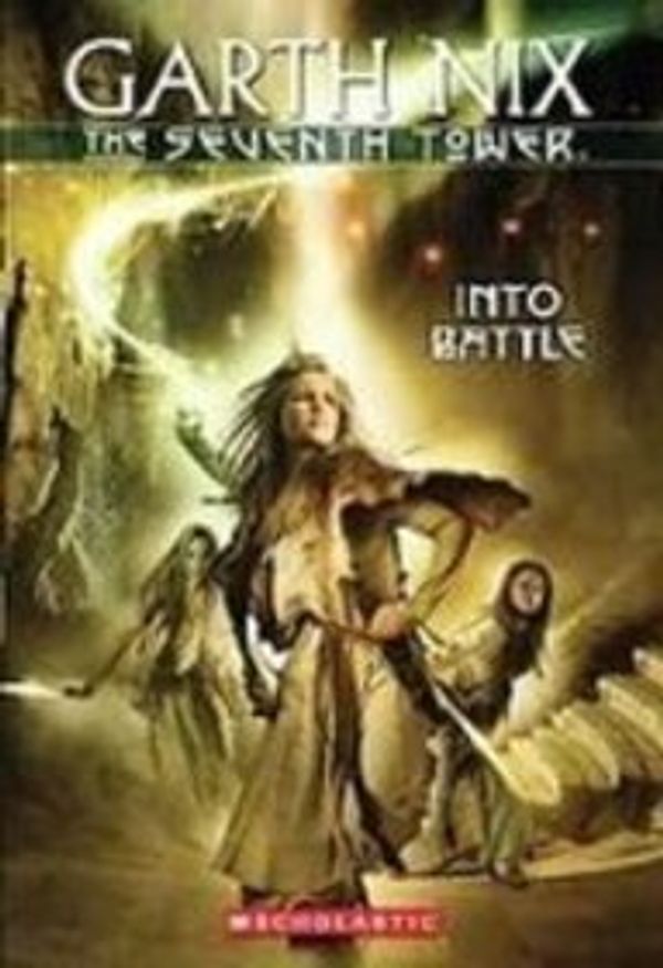 Cover Art for 9781435247147, Into Battle (The Seventh Tower) by Garth Nix