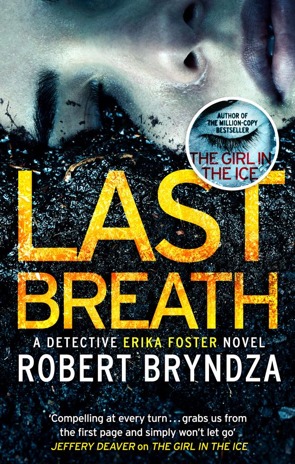 Cover Art for 9780751571318, Last Breath: Detective Erika Foster by Robert Bryndza
