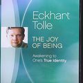 Cover Art for 9781894884570, Joy of Being by Eckhart Tolle