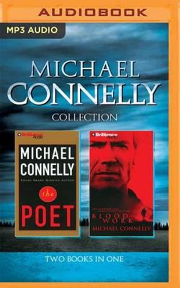 Cover Art for 9781511386845, Michael Connelly - Collection: The Poet & Blood Work by Michael Connelly