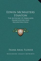 Cover Art for 9781163118115, Edwin McMasters Stanton by Frank Abial Flower