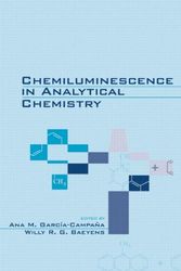 Cover Art for 9780824704643, Chemiluminescence in Analytical Chemistry by Ana M. Garcia-Campana