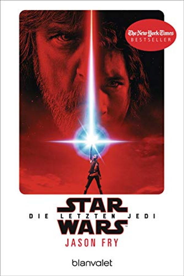 Cover Art for 9783734162176, Star Wars™ - Die letzten Jedi: Der Roman zum Film by Jason Fry